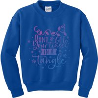 DonT Get Your Tinsel In A Tangle Funny Holiday Christmas Cool Gift Kids Sweatshirt