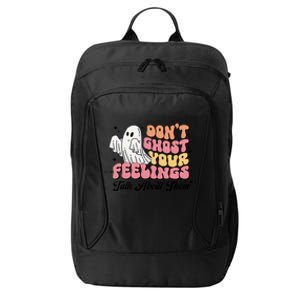 Dont Ghost Your Feelings Talk About Them Halloween City Backpack