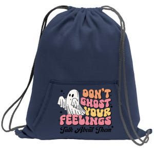 Dont Ghost Your Feelings Talk About Them Halloween Sweatshirt Cinch Pack Bag