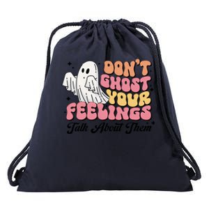 Dont Ghost Your Feelings Talk About Them Halloween Drawstring Bag