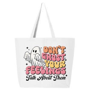 Dont Ghost Your Feelings Talk About Them Halloween 25L Jumbo Tote