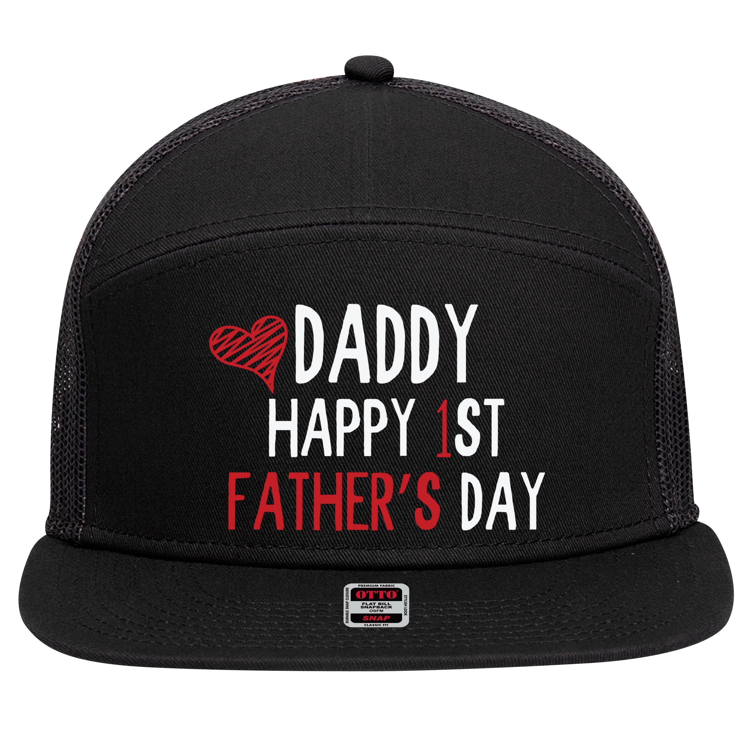 Daddy Happy 1st Fathers Day 7 Panel Mesh Trucker Snapback Hat