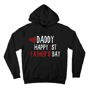 Daddy Happy 1st Fathers Day Hoodie