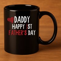 Daddy Happy 1st Fathers Day 11oz C Handle Ceramic Mug