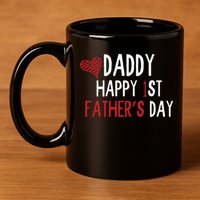 Daddy Happy 1st Fathers Day 11oz C Handle Ceramic Mug