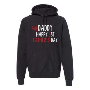 Daddy Happy 1st Fathers Day Premium Hoodie