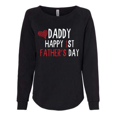 Daddy Happy 1st Fathers Day Womens California Wash Sweatshirt