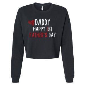 Daddy Happy 1st Fathers Day Cropped Pullover Crew