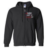 Daddy Happy 1st Fathers Day Full Zip Hoodie