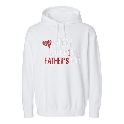 Daddy Happy 1st Fathers Day Garment-Dyed Fleece Hoodie