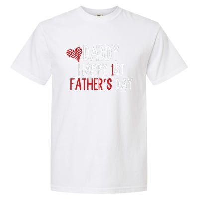 Daddy Happy 1st Fathers Day Garment-Dyed Heavyweight T-Shirt