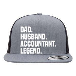 Dad Husband Accountant Legend Accounting Tax Accountant Flat Bill Trucker Hat