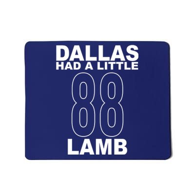 Dallas Had A Little 88 Lamb Football Mousepad