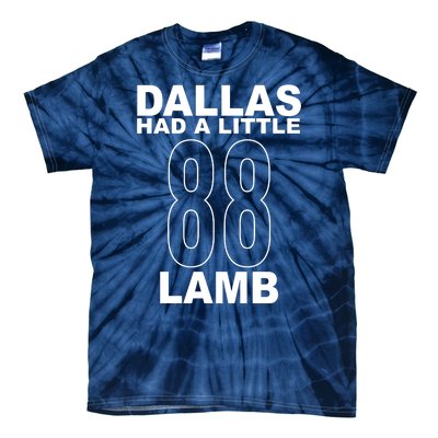 Dallas Had A Little 88 Lamb Football Tie-Dye T-Shirt