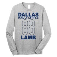 Dallas Had A Little 88 Lamb Football Long Sleeve Shirt