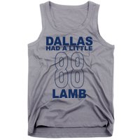 Dallas Had A Little 88 Lamb Football Tank Top