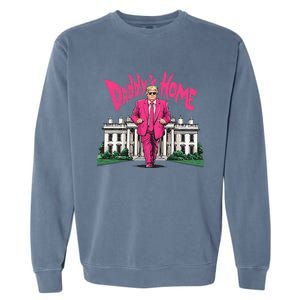 Daddy Home Again Trump Elect President 2024 Garment-Dyed Sweatshirt