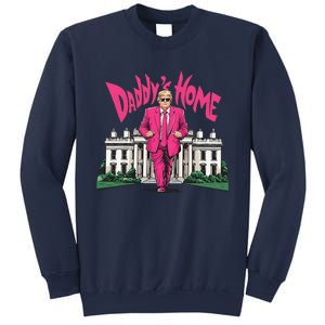 Daddy Home Again Trump Elect President 2024 Sweatshirt