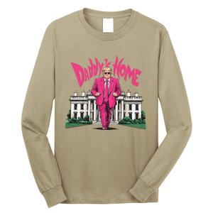 Daddy Home Again Trump Elect President 2024 Long Sleeve Shirt