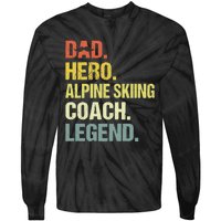 Dad Hero Alpine Skiing Coach Funny Alpine Skiing Coach Tie-Dye Long Sleeve Shirt