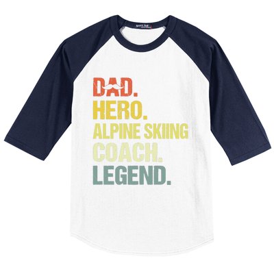 Dad Hero Alpine Skiing Coach Funny Alpine Skiing Coach Baseball Sleeve Shirt