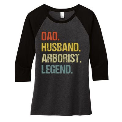 Dad Husband Arborist Legend Women's Tri-Blend 3/4-Sleeve Raglan Shirt