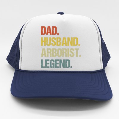 Dad Husband Arborist Legend Trucker Hat