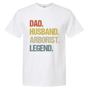 Dad Husband Arborist Legend Garment-Dyed Heavyweight T-Shirt