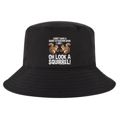 Dont Have A Short Attention Span Oh Squirrel Funny Cool Comfort Performance Bucket Hat