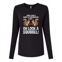 Dont Have A Short Attention Span Oh Squirrel Funny Womens Cotton Relaxed Long Sleeve T-Shirt