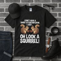 Dont Have A Short Attention Span Oh Squirrel Funny Tall T-Shirt