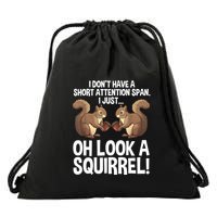 Dont Have A Short Attention Span Oh Squirrel Funny Drawstring Bag