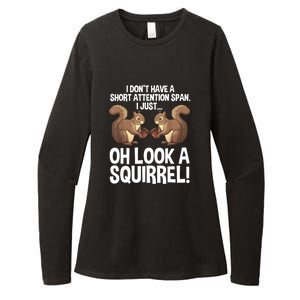 Dont Have A Short Attention Span Oh Squirrel Funny Womens CVC Long Sleeve Shirt