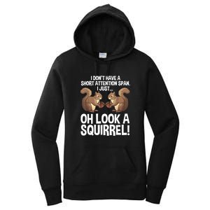 Dont Have A Short Attention Span Oh Squirrel Funny Women's Pullover Hoodie