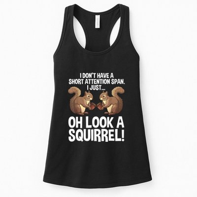 Dont Have A Short Attention Span Oh Squirrel Funny Womens Tank Top