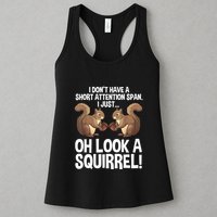 Dont Have A Short Attention Span Oh Squirrel Funny Womens Tank Top