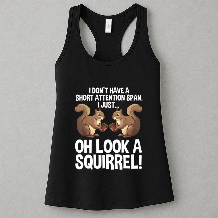 Dont Have A Short Attention Span Oh Squirrel Funny Womens Tank Top