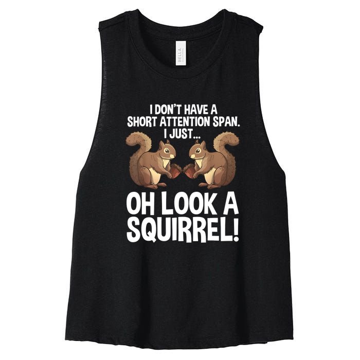 Dont Have A Short Attention Span Oh Squirrel Funny Women's Racerback Cropped Tank