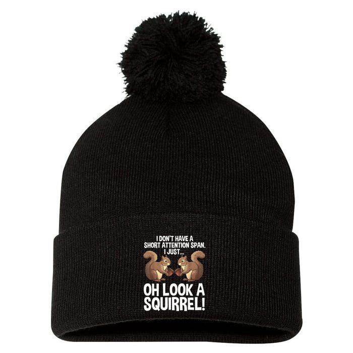 Dont Have A Short Attention Span Oh Squirrel Funny Pom Pom 12in Knit Beanie