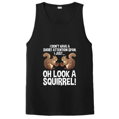 Dont Have A Short Attention Span Oh Squirrel Funny PosiCharge Competitor Tank