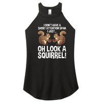 Dont Have A Short Attention Span Oh Squirrel Funny Women's Perfect Tri Rocker Tank