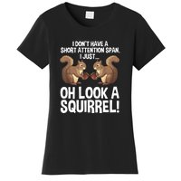 Dont Have A Short Attention Span Oh Squirrel Funny Women's T-Shirt