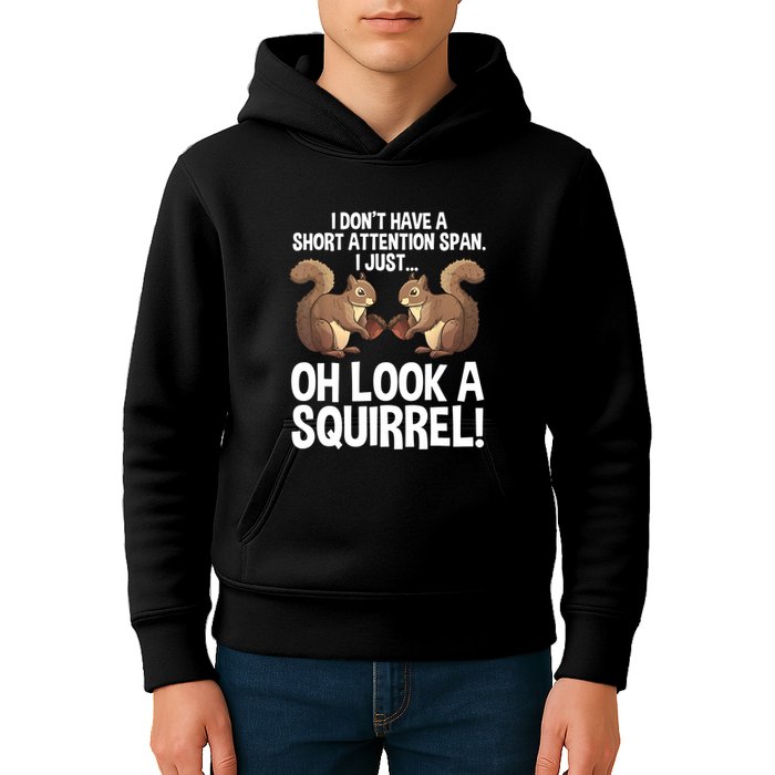 Dont Have A Short Attention Span Oh Squirrel Funny Kids Hoodie