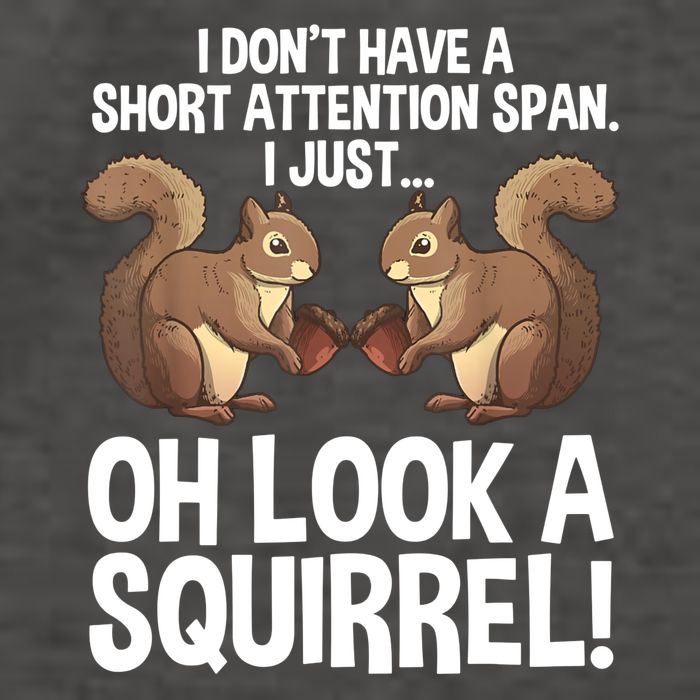 Dont Have A Short Attention Span Oh Squirrel Funny Vector Backpack