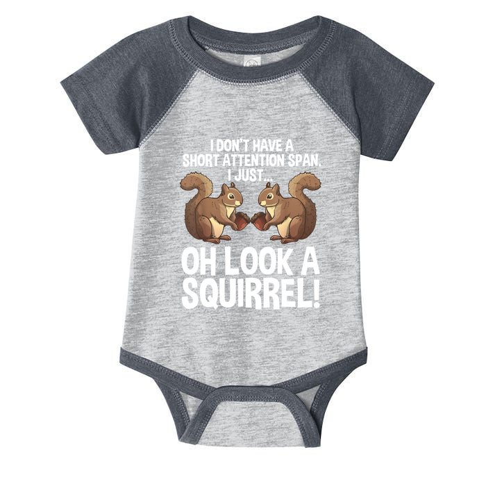 Dont Have A Short Attention Span Oh Squirrel Funny Infant Baby Jersey Bodysuit