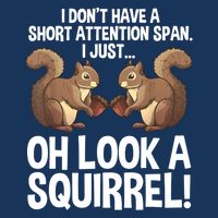 Dont Have A Short Attention Span Oh Squirrel Funny Infant Baby Jersey Bodysuit