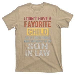 DonT Have A Favorite Child Most Definitely Be My Soninlaw T-Shirt