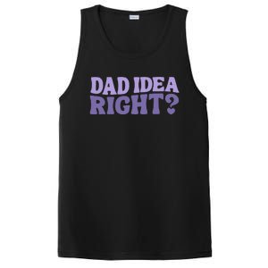 Dad Have A Idea Right Cute PosiCharge Competitor Tank