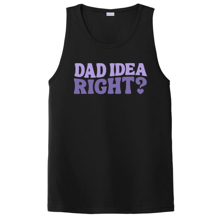 Dad Have A Idea Right Cute PosiCharge Competitor Tank