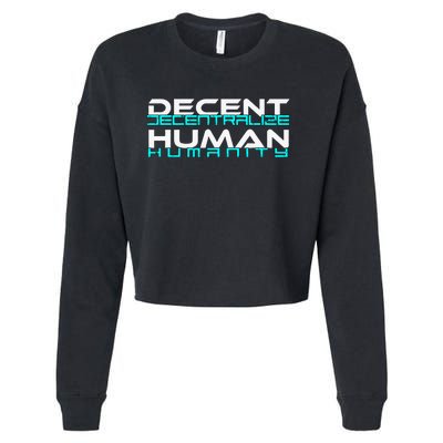 Decentralize Humanity Are You Decent Cropped Pullover Crew